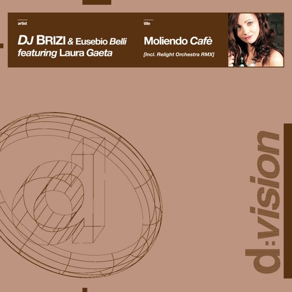 Обложка альбома «Moliendo Cafè» — DJ Brizi, Eusebio Belli & Laura Gaeta