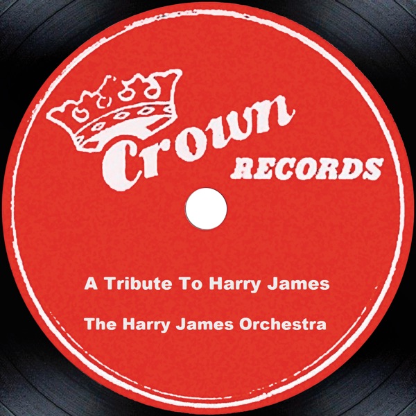 A Tribute to Harry James