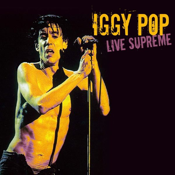 Live Supreme (1977-1988) - Iggy Pop