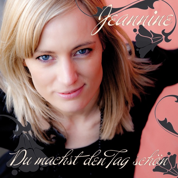 Du machst den Tag schön