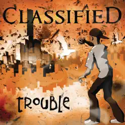 Trouble - Single - Classified