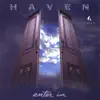 Haven - Open the Eyes of My Heart