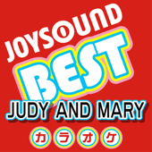 カラオケ JOYSOUND BEST JUDY AND MARY (Originally Performed By JUDY AND MARY) - カラオケJOYSOUND