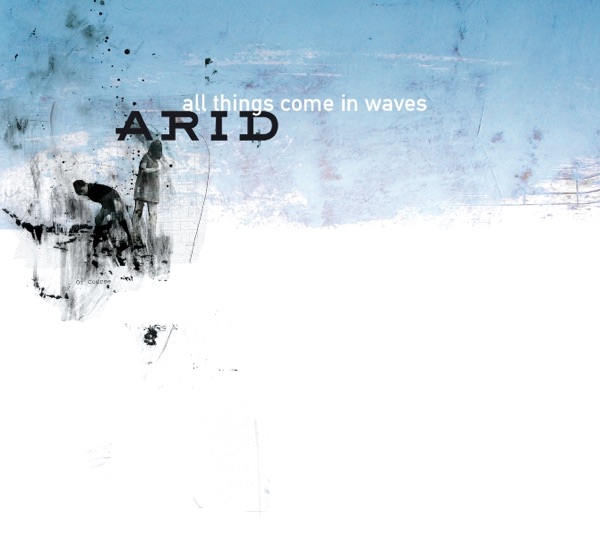 All Things Come In Waves