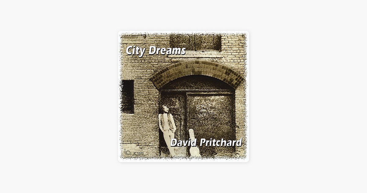 City Dreams - David Pritchardのアルバム - Apple Music