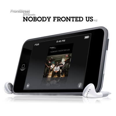 Nobody Fronted Us - S2