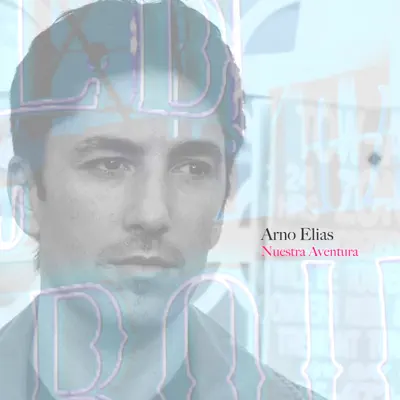 Nuestra Aventura - EP - Arno Elias