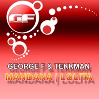 Mandana / Lolita - EP - George F & Tekkman