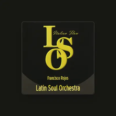Listen to Francisco Rojos and Latin Soul Orchestra, watch music videos, read bio, see tour dates & more!