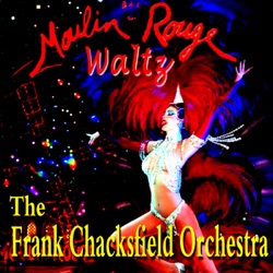 Frank Chacksfield Orchestra - There I've Said it Again