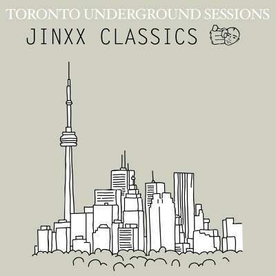 Toronto Underground Sessions (Jinxx Classics)