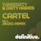 Cartel - ThreeSixty & Dirty Harris lyrics