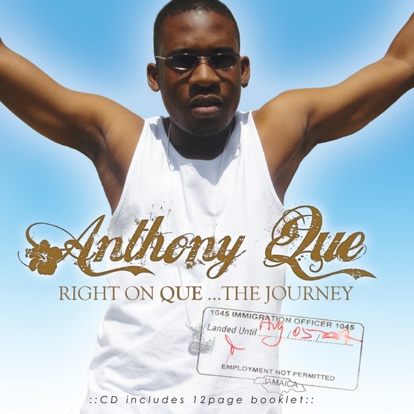 Right On Que (the Journey)