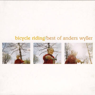 Biclycle Riding / Best of Anders Wyller