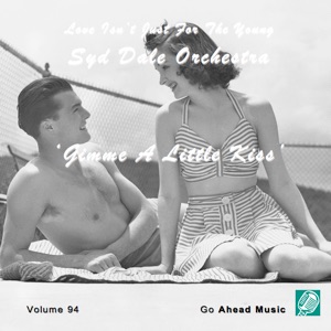 Love Isn't Just For The Young Volume 94 (Gimme A Little Kiss)