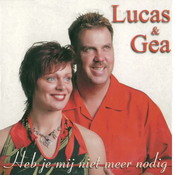 Heb je mij niet meer nodig — Lucas & Gea