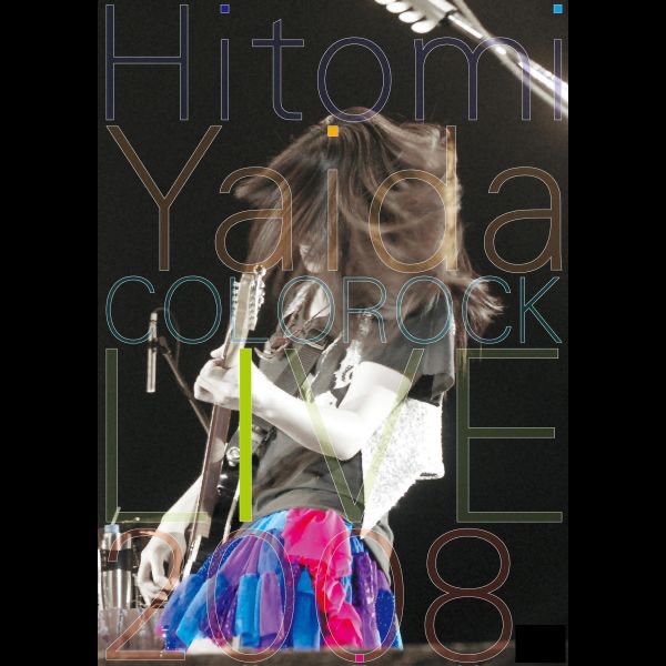 Hitomi Yaida COLOROCK LIVE 2008
