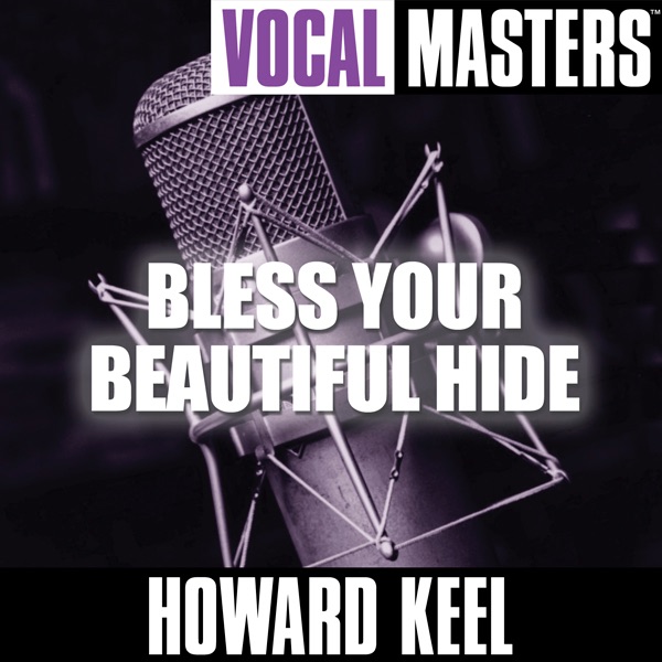 Vocal Masters: Bless Your Beautiful Hide