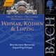 Bach J S Weimar Kothen and Leipzig Organ Works