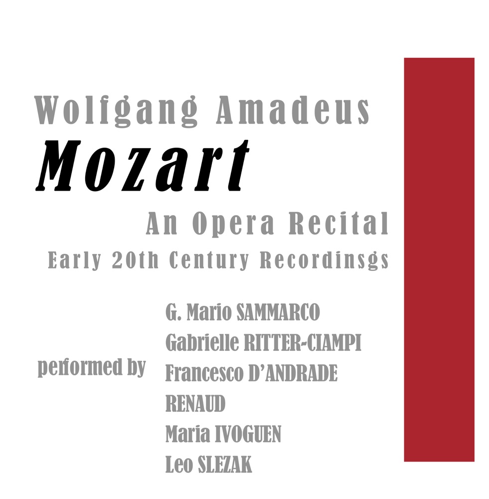 Обложка альбома «Opera Recital: Early 20th Century Recordings» — Francesco D’Andrade, G. Mario Sammarco, Gabrielle Ritter-Ciampi, Leo Slezak, Maria Ivoguen, Maurice Renaud & Wilhelm Hesch