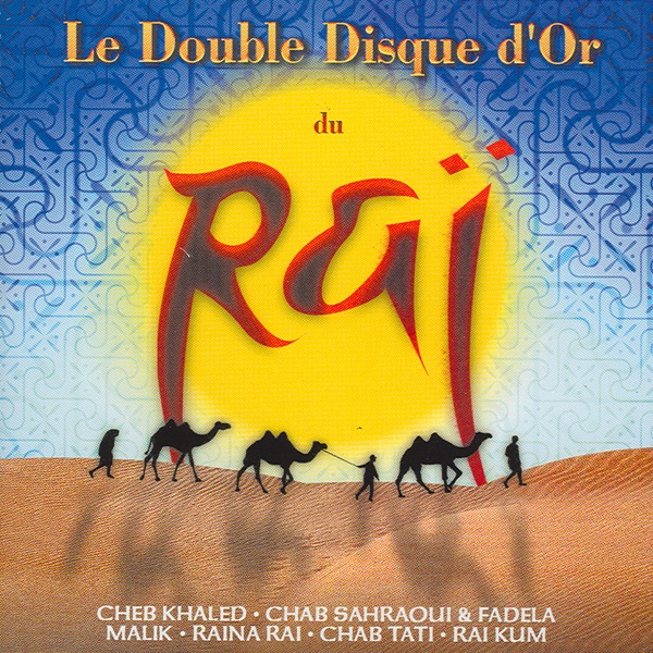 Le double disque d'or du Rai
