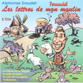Alphonse Daudet - Les Lettres de Mon Moulin