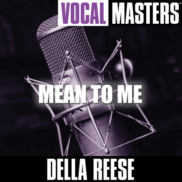 Vocal Masters: Mean to Me