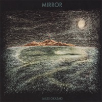 Mirror - Miles Okazaki