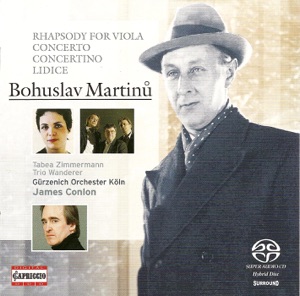 Martinu: Concertino for Piano Trio and String Orchestra, H. 231 and 232, Rhapsody-Concerto & Memorial to Lidice