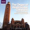 Marcel Dupré  The Organ of Westminster Cathedral