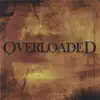 Overloaded - King of the Landfill