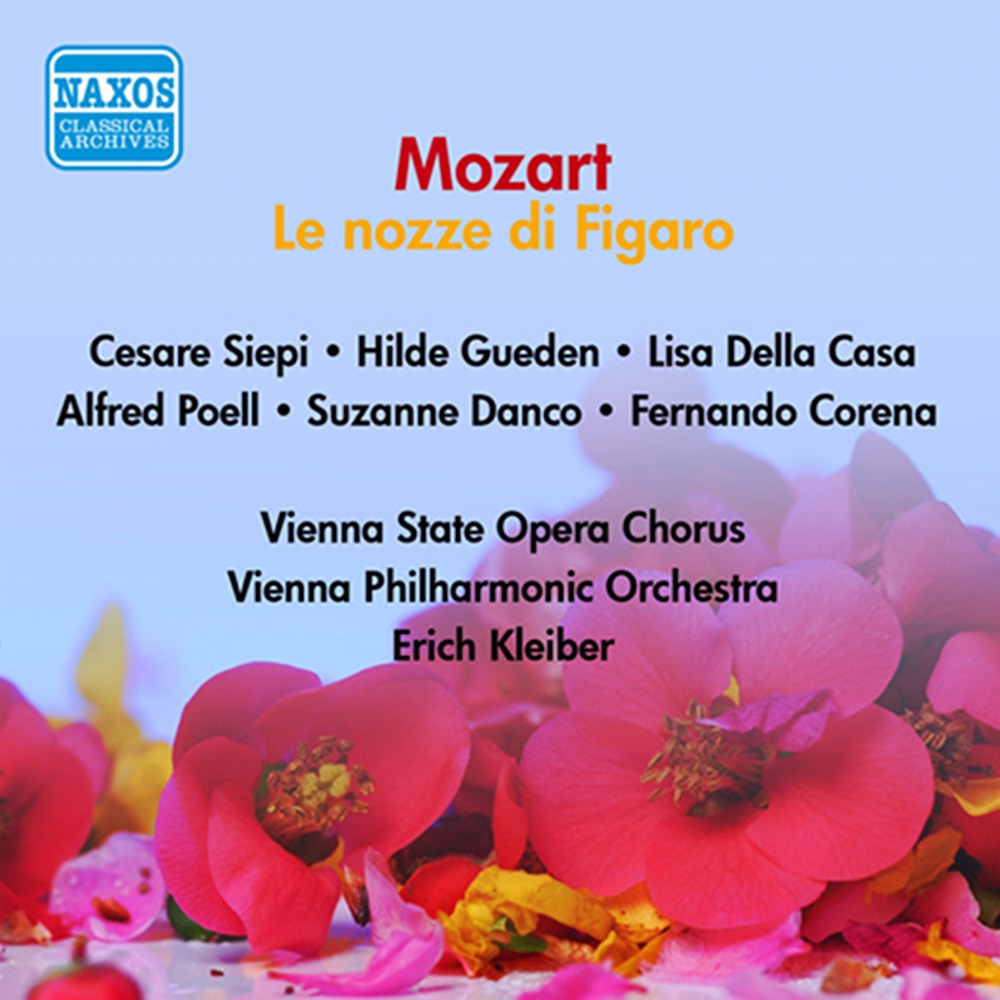 Обложка альбома «Mozart: Le nozze di Figaro» — Alfred Poell, Cesare Siepi, Chorus of the Vienna State Opera, Hilde Gueden, Erich Kleiber & Vienna Philharmonic