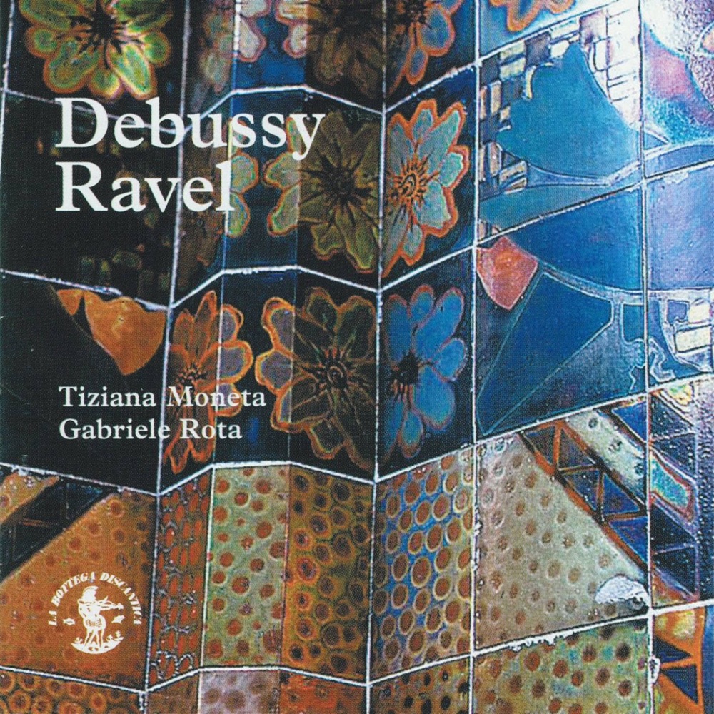 Обложка альбома «Claude Debussy and Maurice Ravel» — Tiziana Moneta & Gabriele Rota