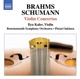Brahms Schumann Violin Concertos