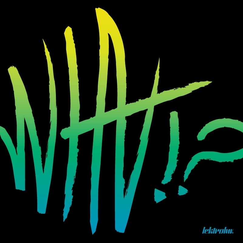 Обложка альбома «What!? (Remixes) - EP» — VNNR
