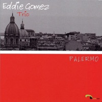 Palermo - Eddie Gomez Trio