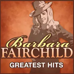 Barbara Fairchild: Greatest Hits - Barbara Fairchild