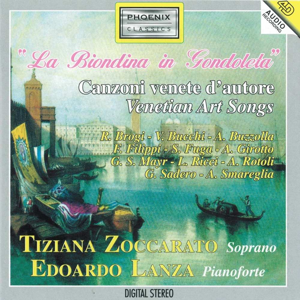 Обложка альбома «La biondina in gondoleta  (Venetian Art Songs)» — Tiziana Zoccarato & Edoardo Lanza