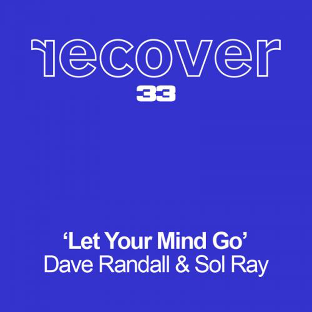 Обложка альбома «Let Your Mind Go - Single» — Dave Randall & Sol Ray