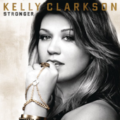 Stronger (What Doesn't Kill You) - Kelly Clarkson Cover Art