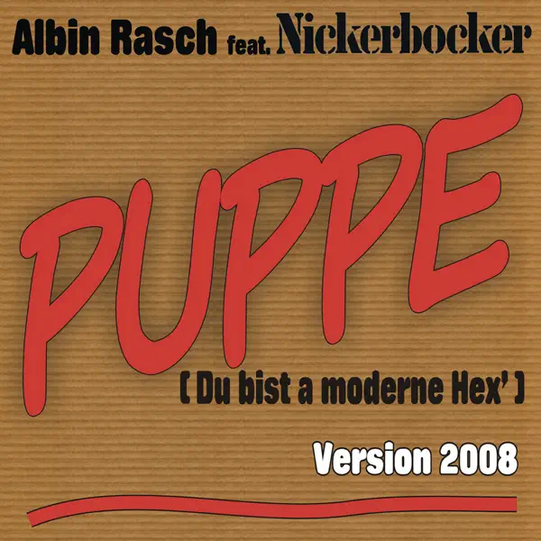 Puppe (Du bist a moderne Hex') [Original-Version 1982] — Nickerbocker