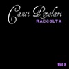 Canti popolari raccolta, vol. 8