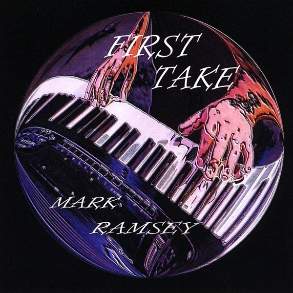 Обложка альбома «First Take» — Mark Ramsey