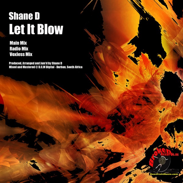 Обложка альбома «Let It Blow» — Shane D
