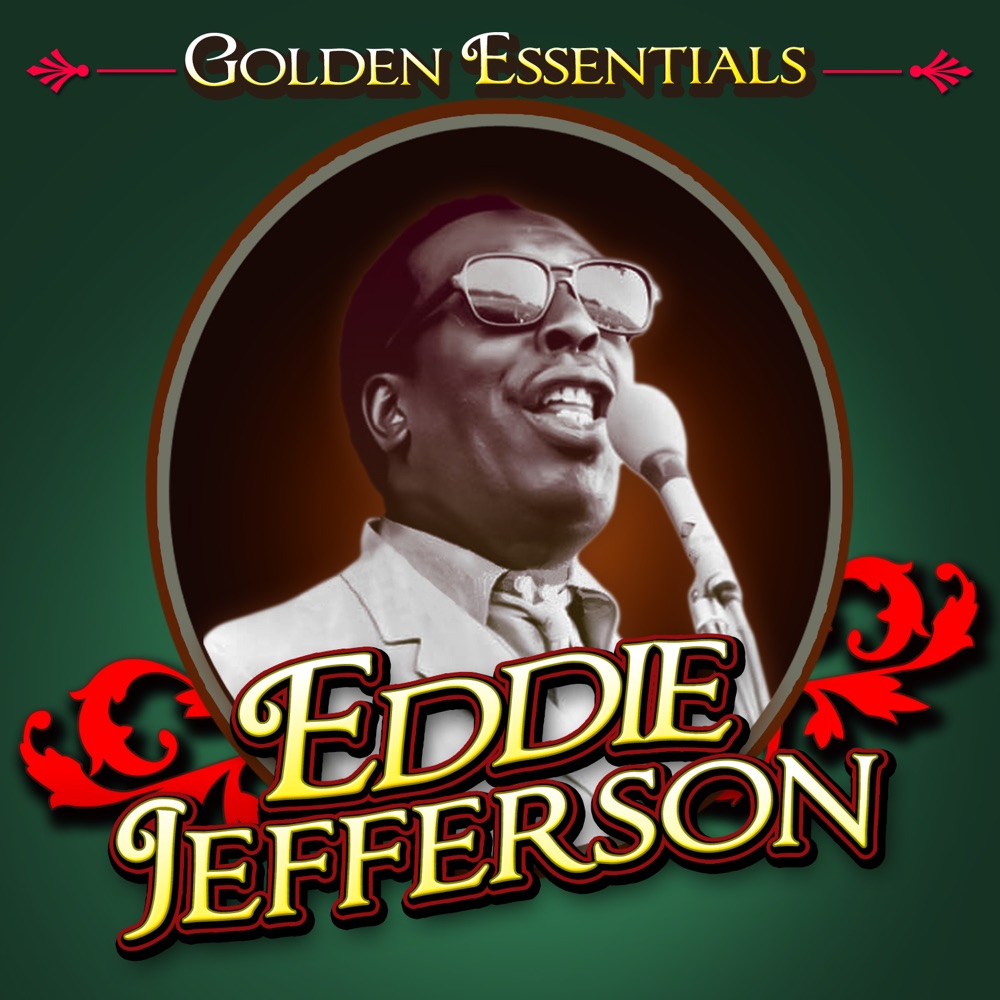 Обложка альбома «Golden Essentials» — Eddie Jefferson