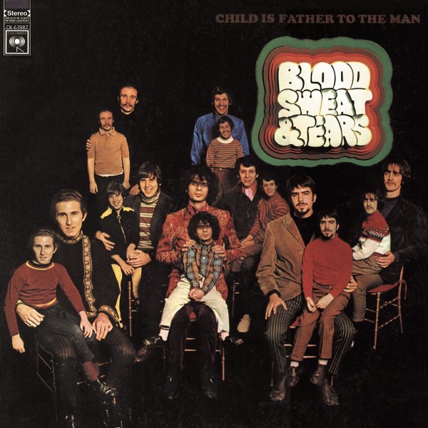 Обложка альбома «Child Is Father to the Man» — Blood, Sweat & Tears
