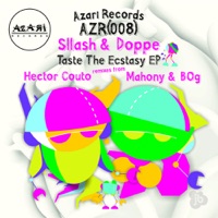 Taste The Ecstasy - EP - Sllash & Doppe