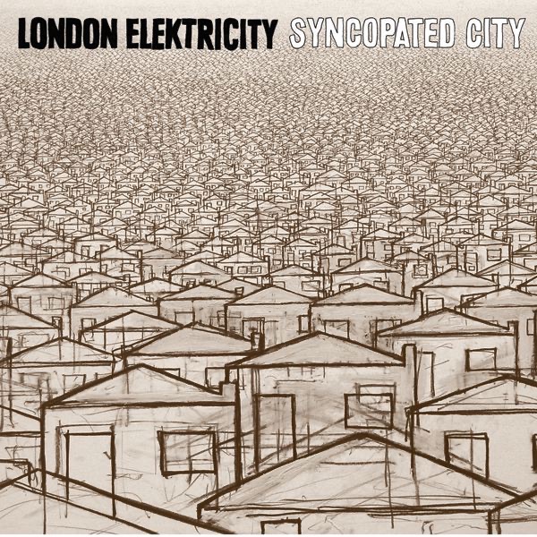 Обложка альбома «Syncopated City» — London Elektricity