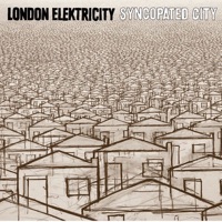 Syncopated City - London Elektricity