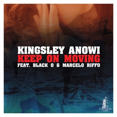 Keep On Moving (feat. Black O & Marcelo Riffo) - Single